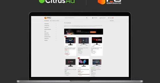 CitrusAd expands into Spain in Partnership with Pc Componentes
